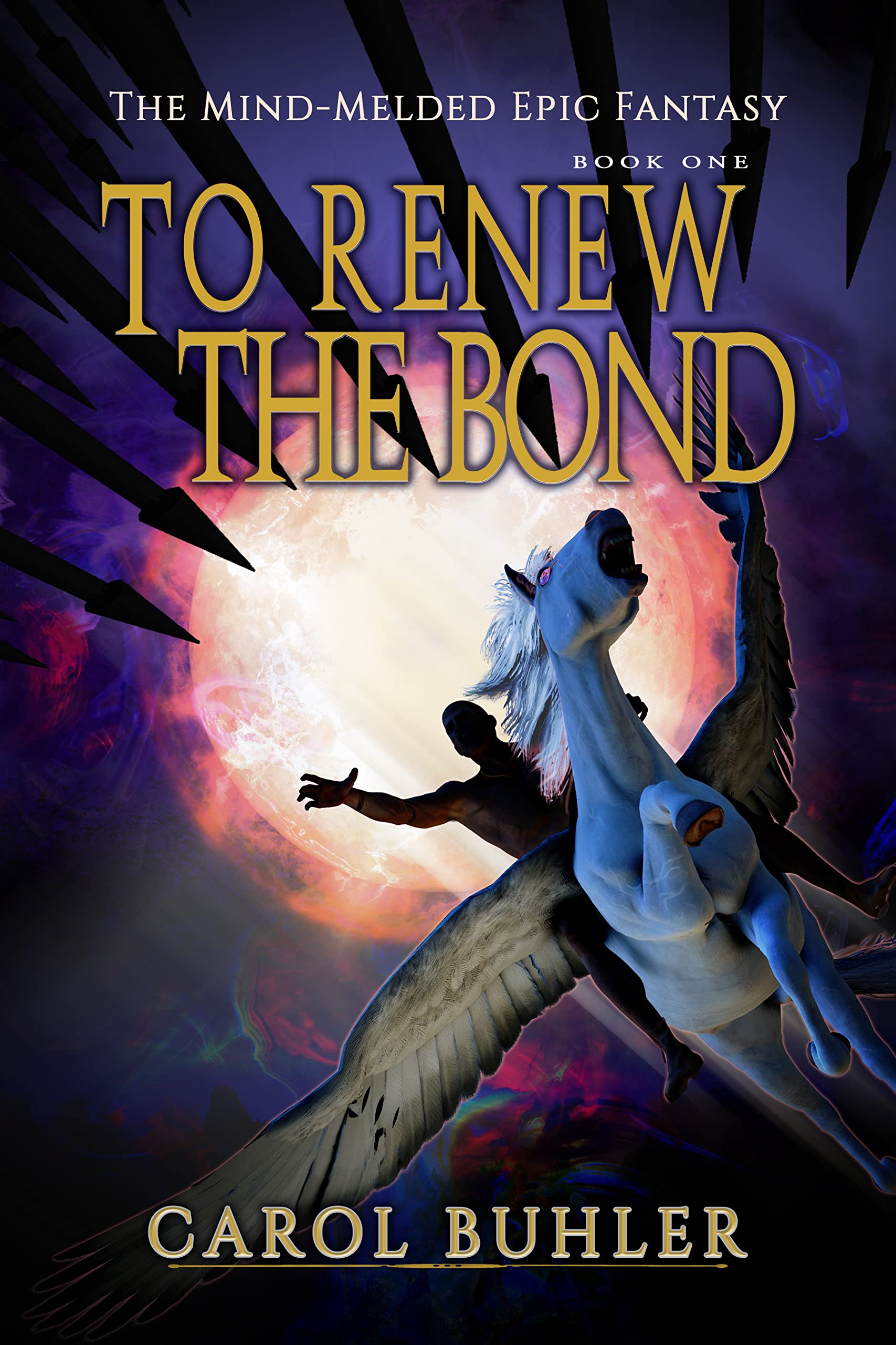 To Renew the Bond: An Epic Fantasy Adventure