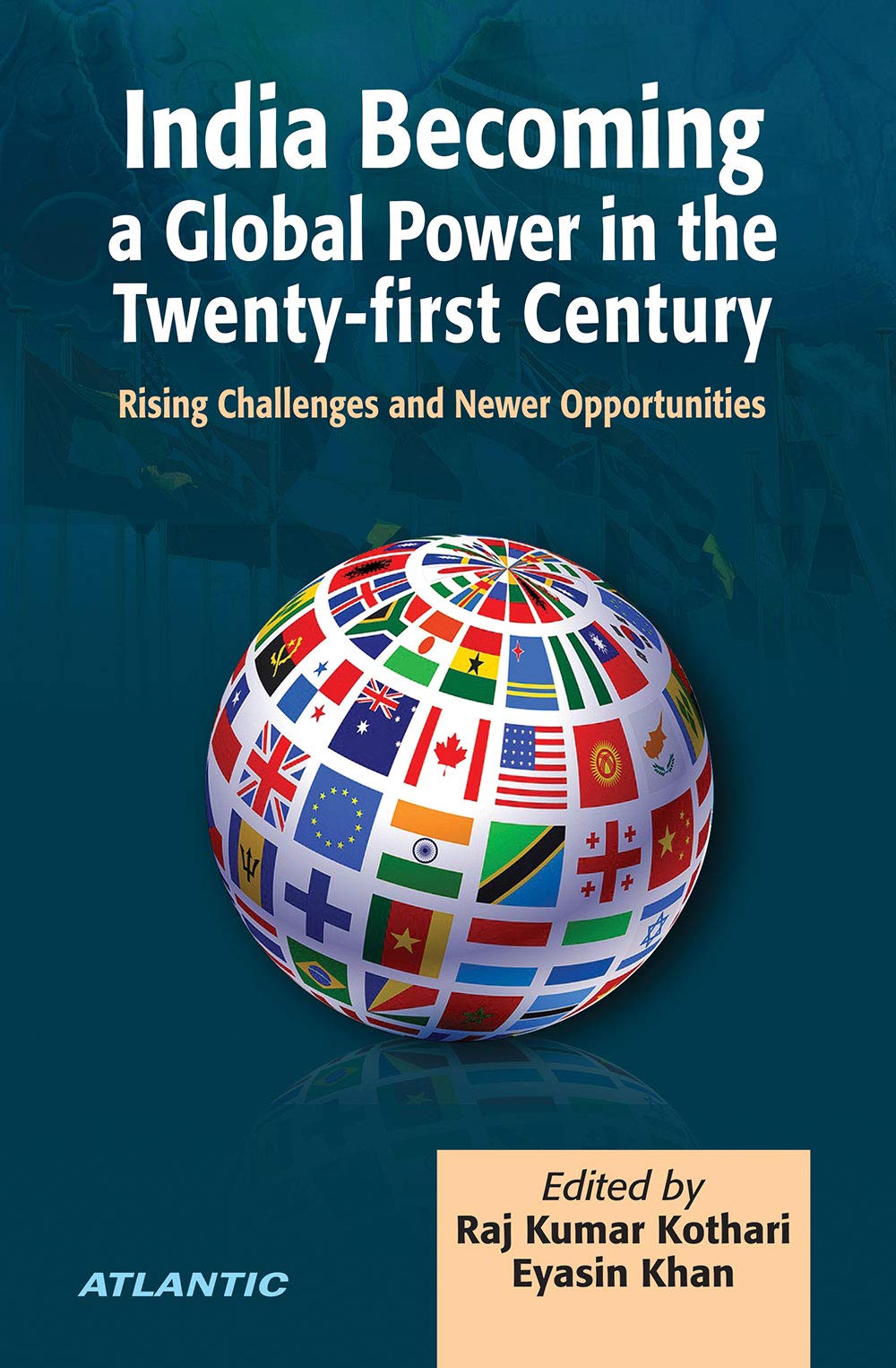 India Becoming A Global Power In The Twenty-First Century: Rising ...