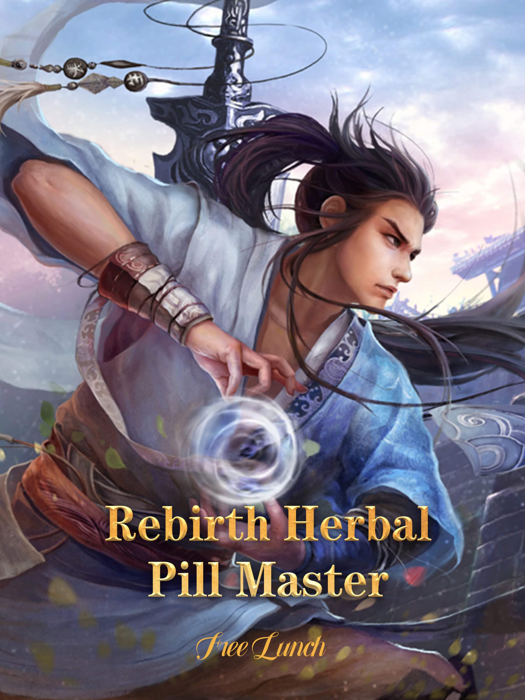 Rebirth Herbal Pill Master: Reborn Wuxia Cultivation Revenge Book 1