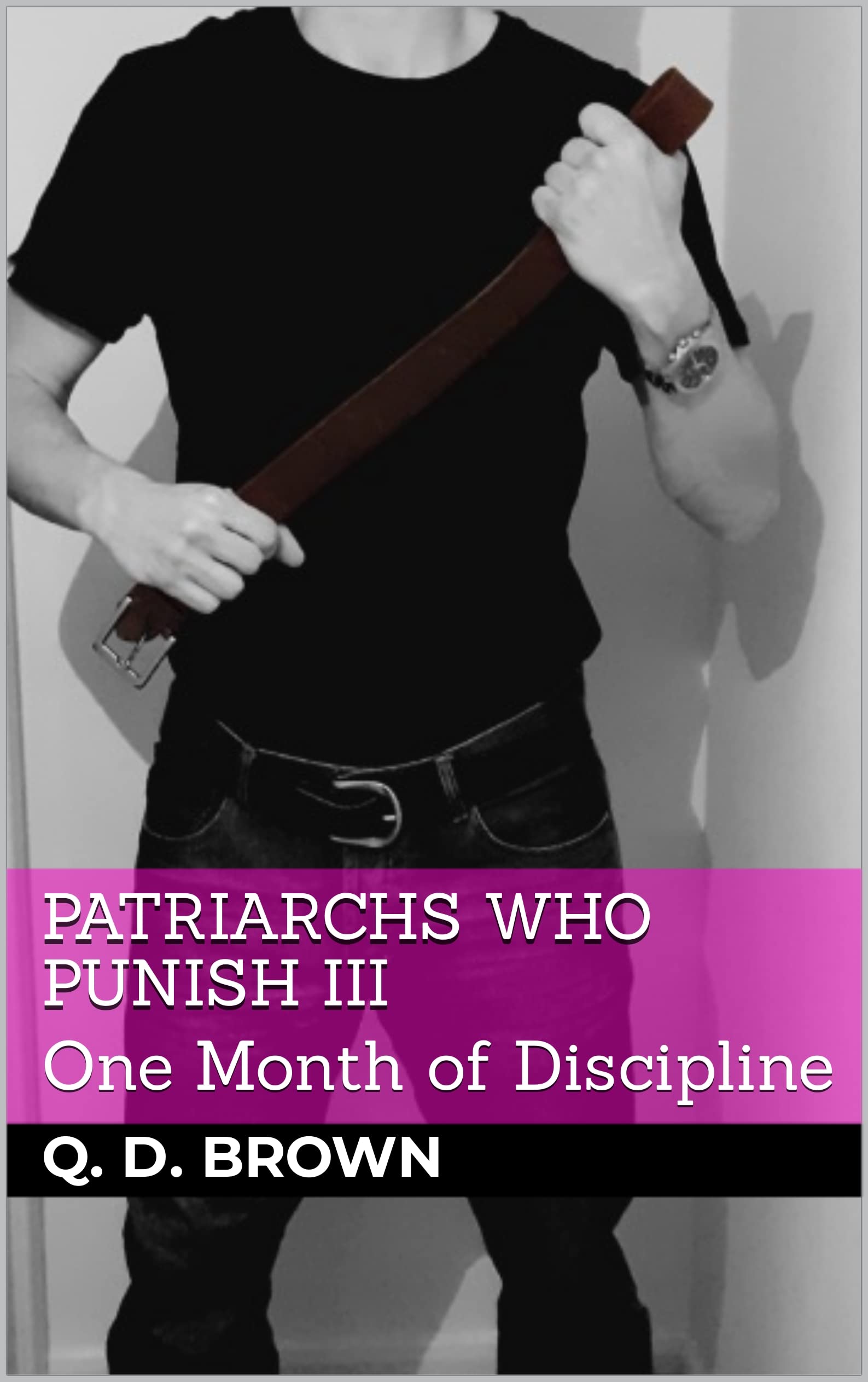 Patriarchs Who Punish 3: One Month of Discipline