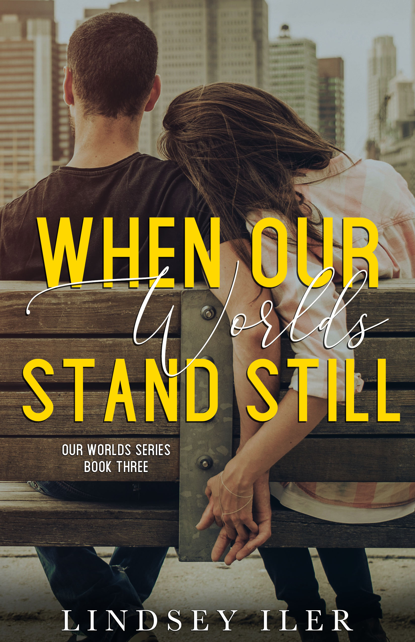 When Our Worlds Stand Still