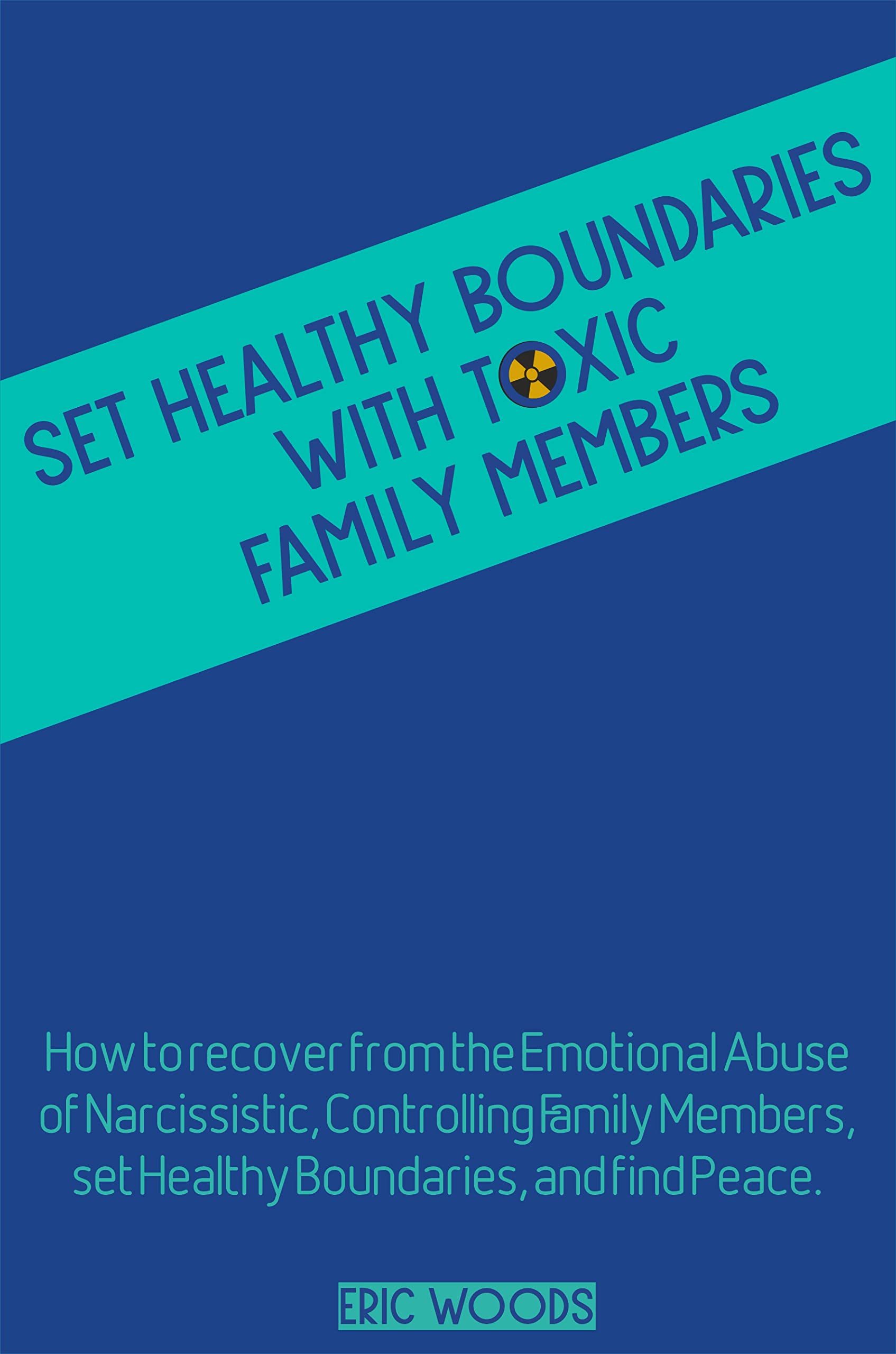 Set Healthy Boundaries with Toxic Family Members: How to recover from ...