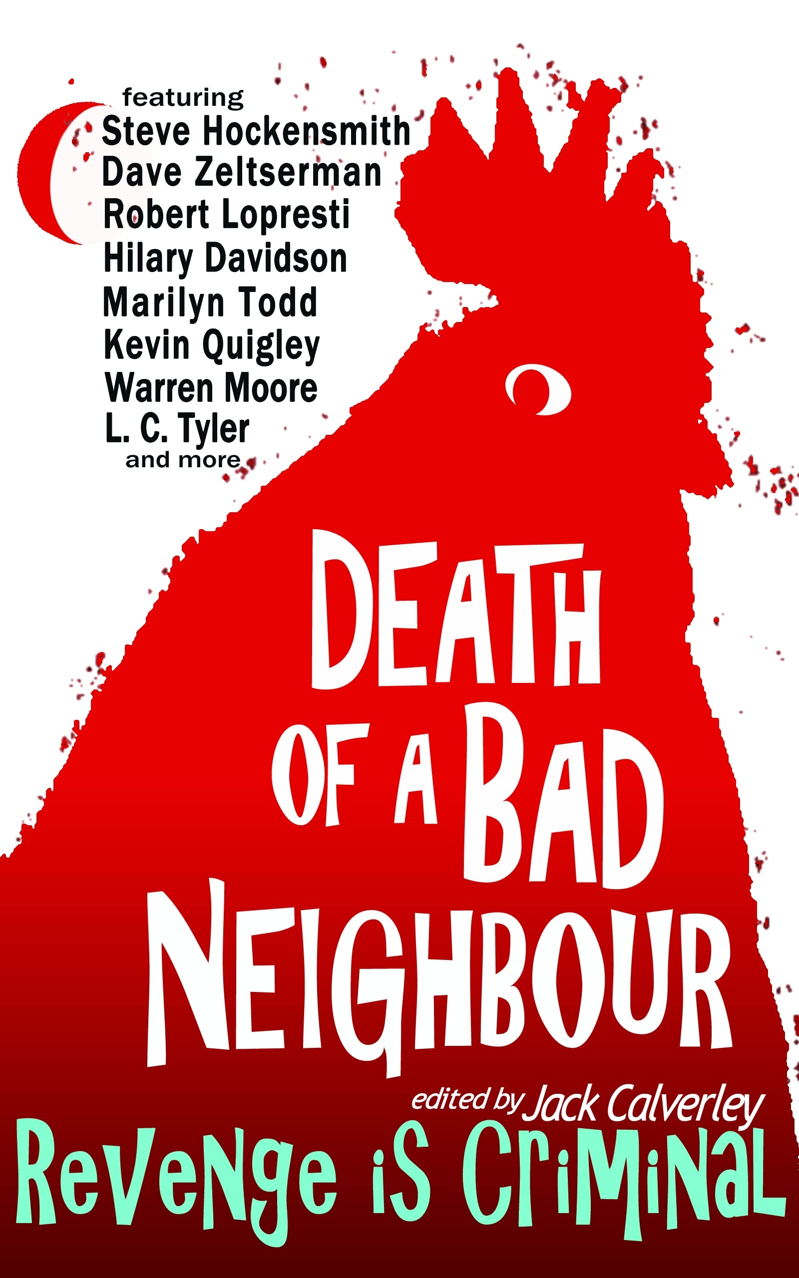 Death of a Bad Neighbour - Revenge is Criminal: Crime & Mystery Fiction Anthology