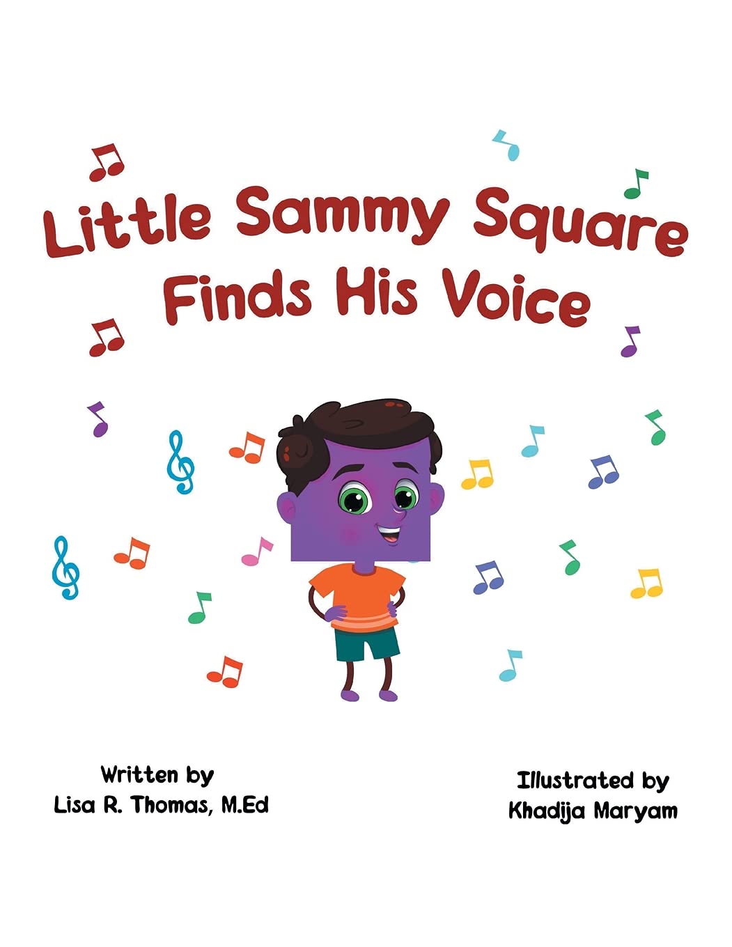 Little Sammy Little Sammy Square Finds His Voice by L saR.ThomasM.Ed | Goodreads