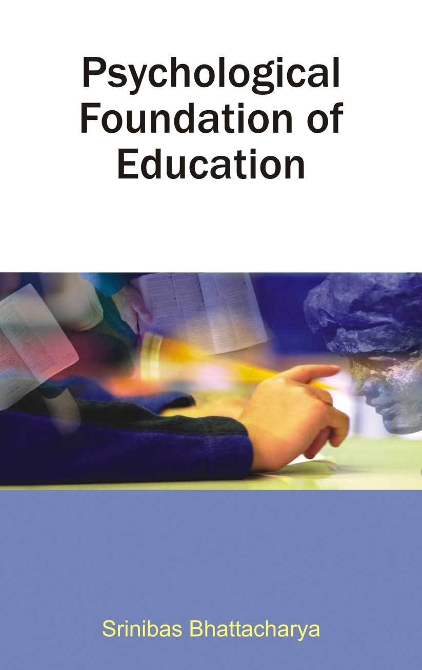 Psychological Foundation Of Education (HB) by S. Bhattacharya Goodreads