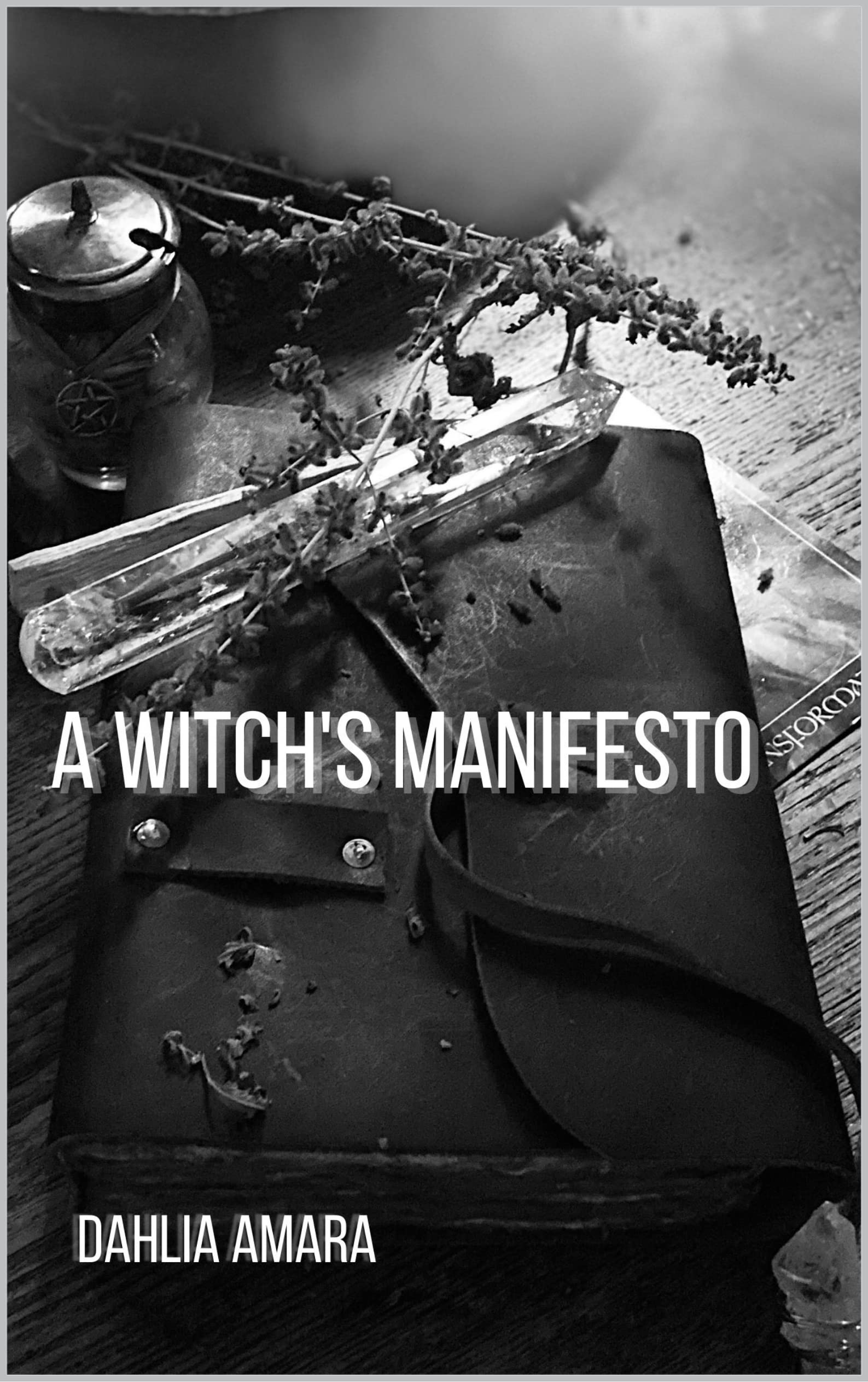 A Witch's Manifesto: Blast of Raw