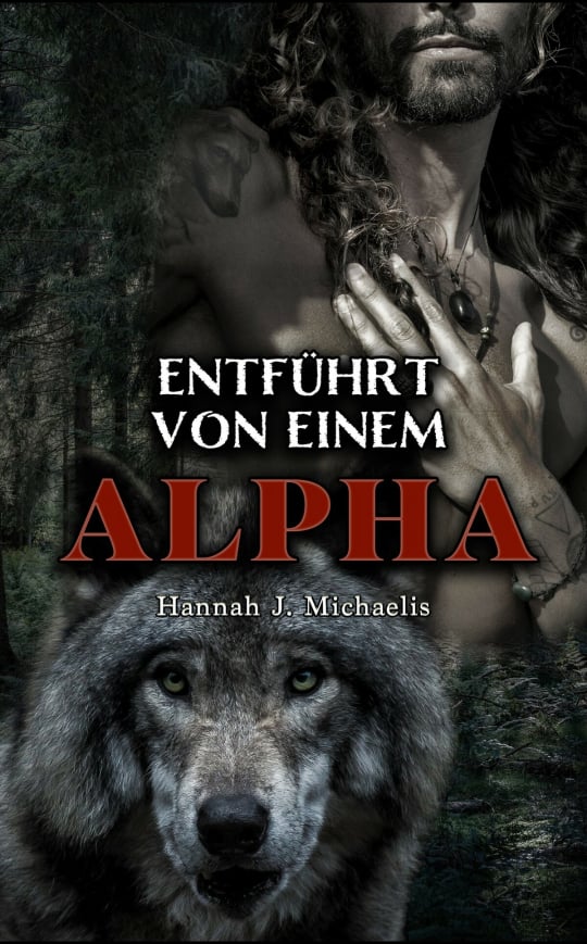 Entführt von einem Alpha by Hannah J. Michaelis Goodreads