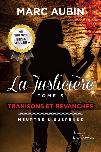 La justicière T3 : Trahison et revanches