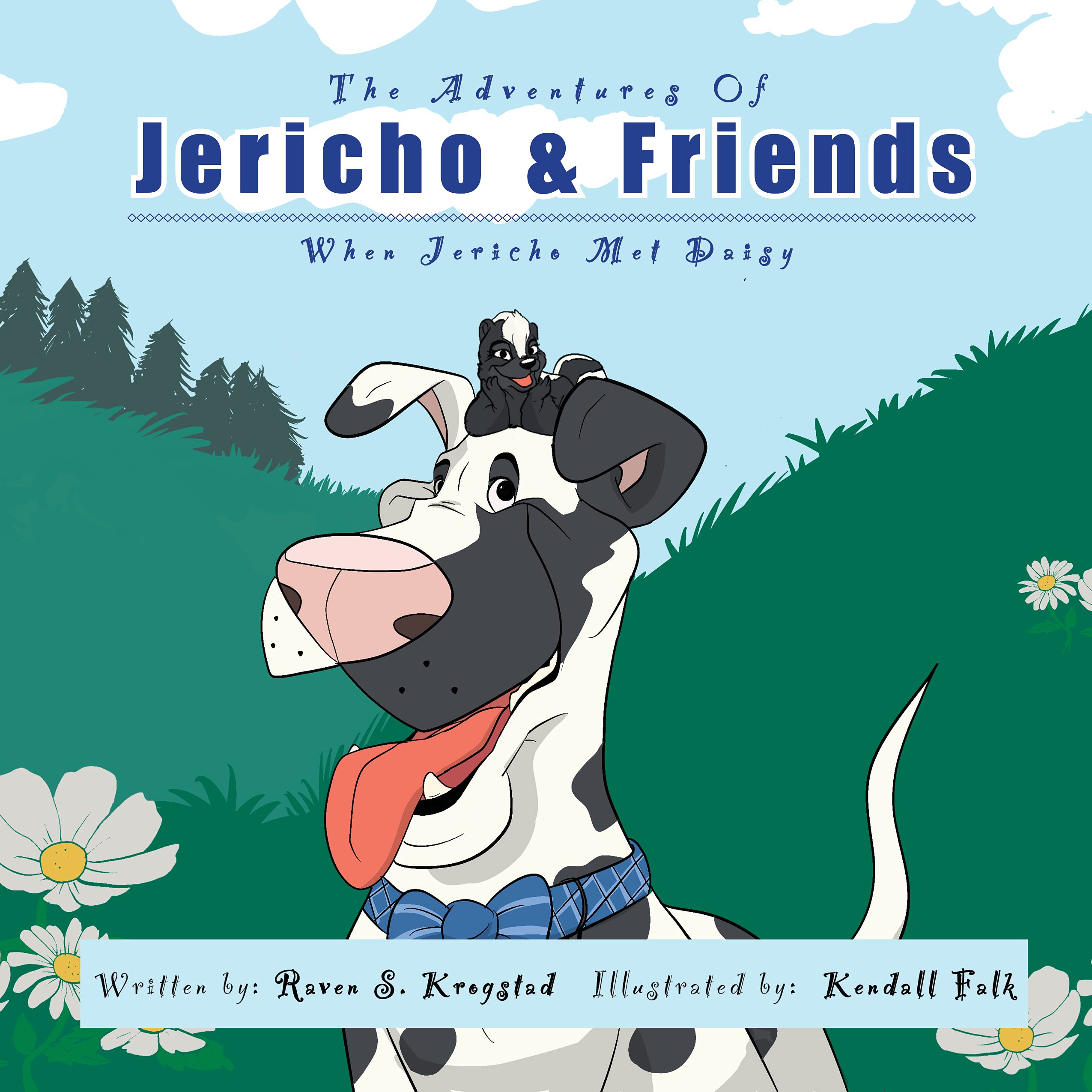 The Adventures Of Jericho And Friends When Jericho Met Daisy by Raven