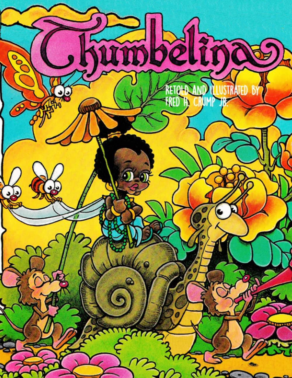 Thumbelina (Retold Fairytales) by Fred H. Crump Jr. Goodreads