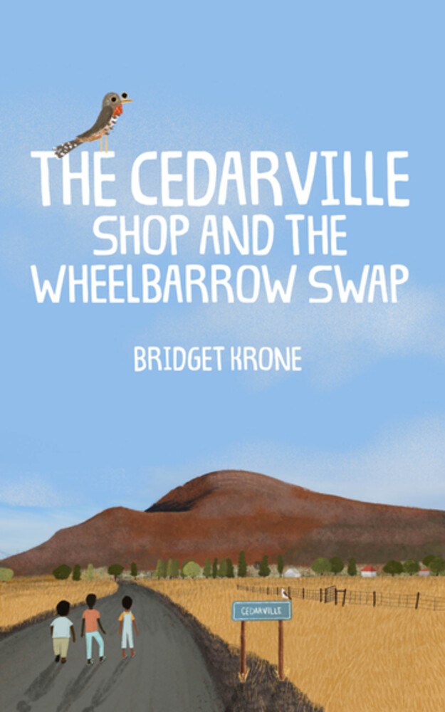 The Cedarville Shop and the Wheelbarrow Swap by Bridget Krone Goodreads