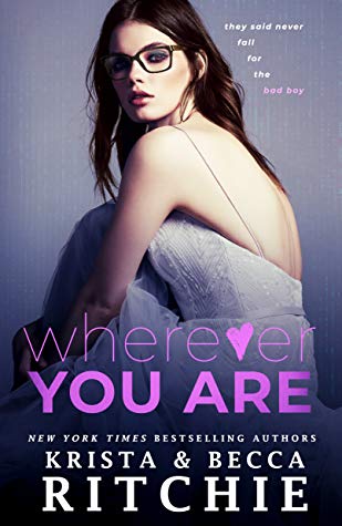 Wherever You Are (Bad Reputation Duet, #2)