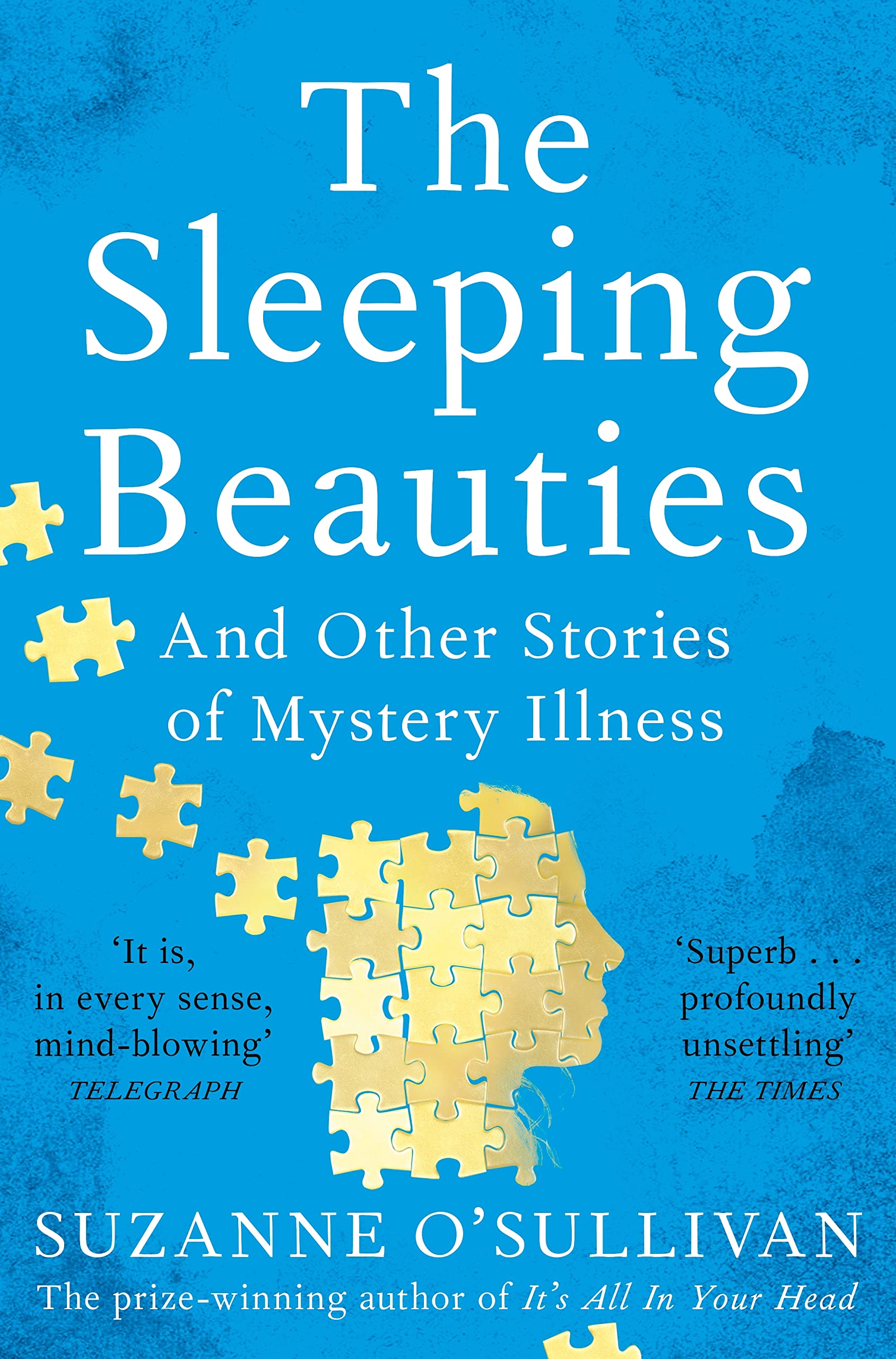 The Sleeping Beauties And Other Stories Of Mystery Illness By Suzanne