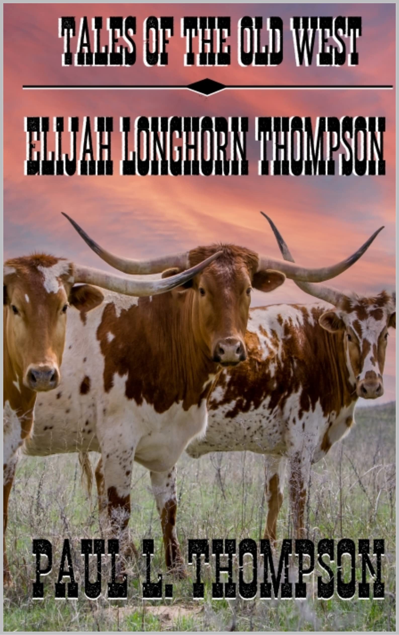 Elijah Longhorn Thompson book cover