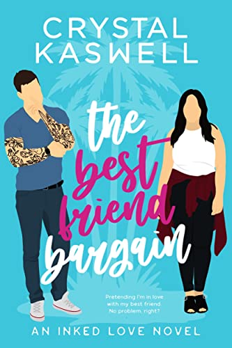 The Best Friend Bargain (Inked Love, #1)