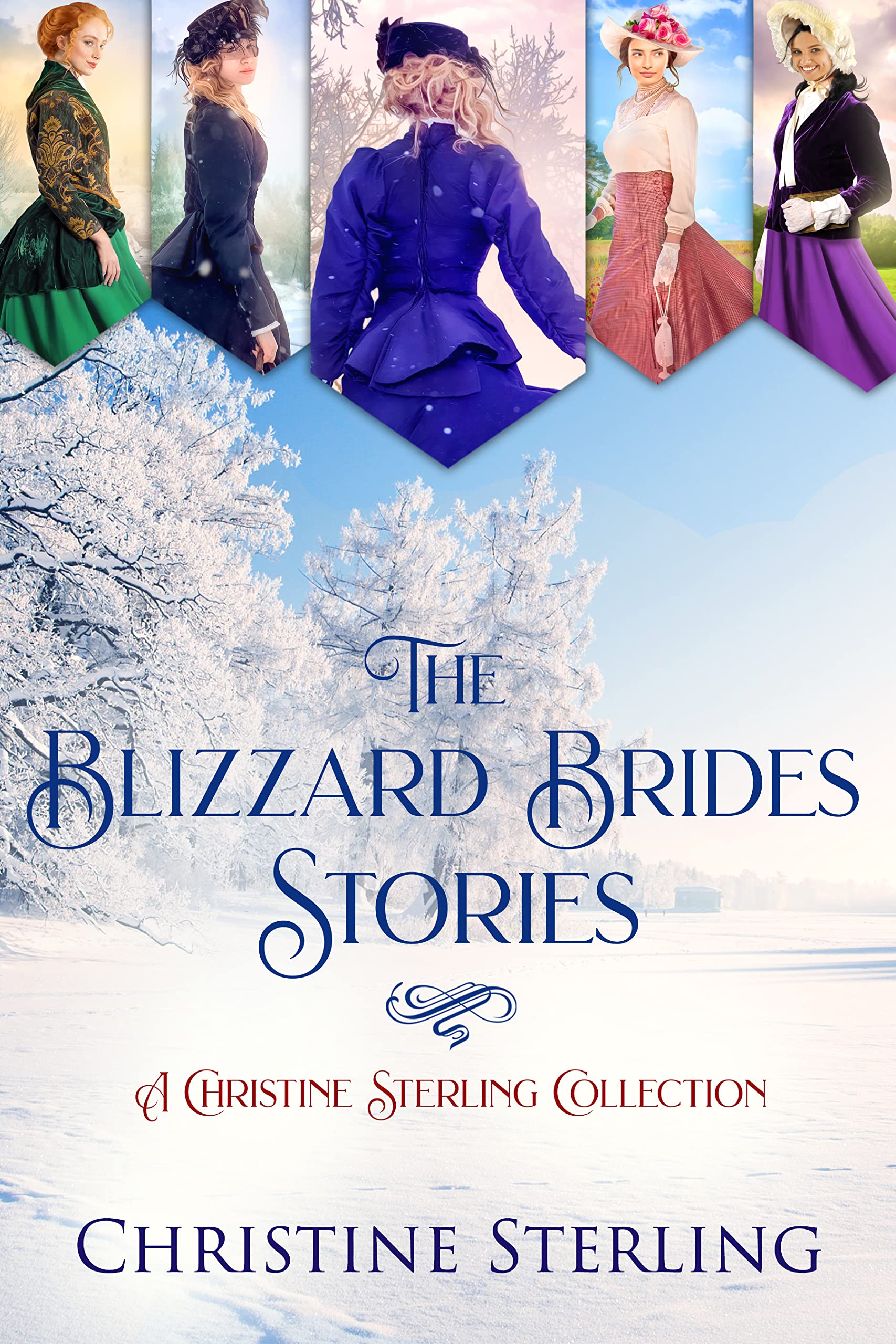 The Blizzard Brides Stories: Christine Sterling: Five Book Collection