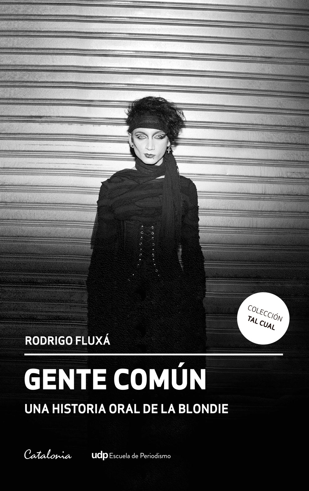 Gente común. Una historia oral de la Blondie