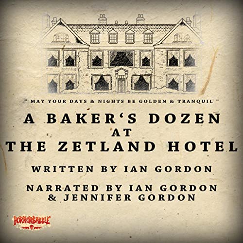 A Baker's Dozen at the Zetland Hotel