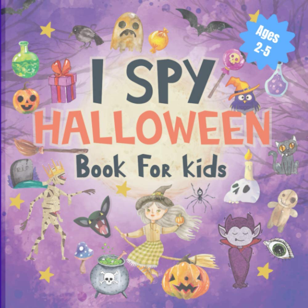 I spy Halloween Book For Kids Ages 2-5: A Fun I spy ABC Activity