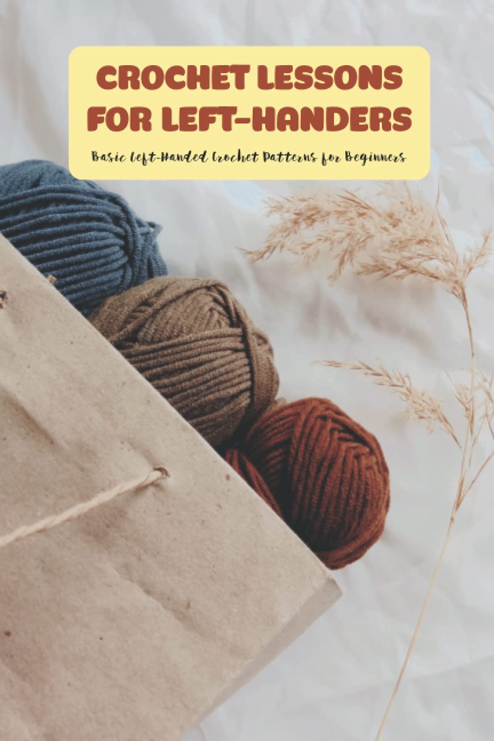 Crochet Lessons for LeftHanders Basic LeftHanded Crochet Patterns