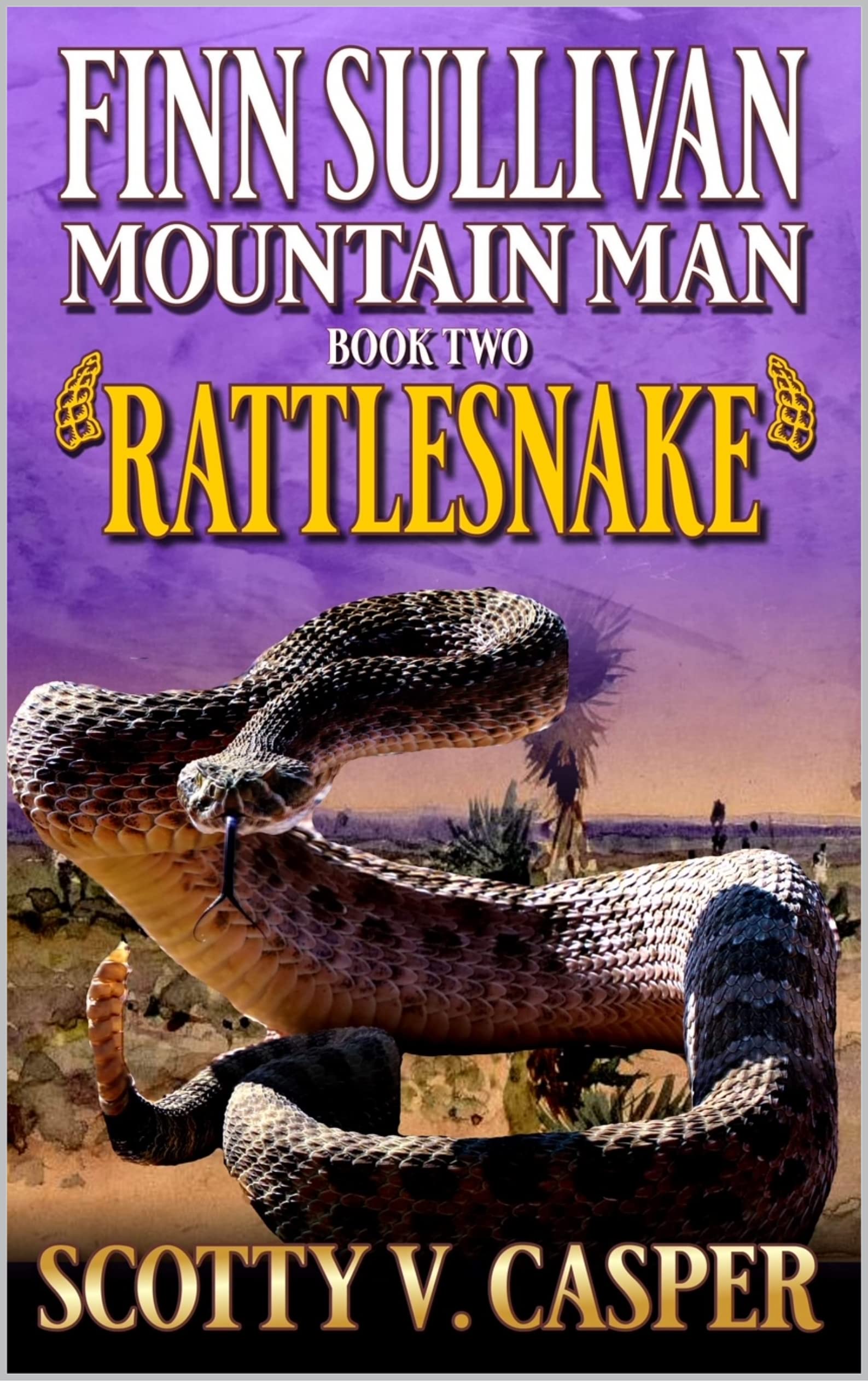 Finn Sullivan: Mountain Man: Rattlesnake: A Mountain Man Western Adventure
