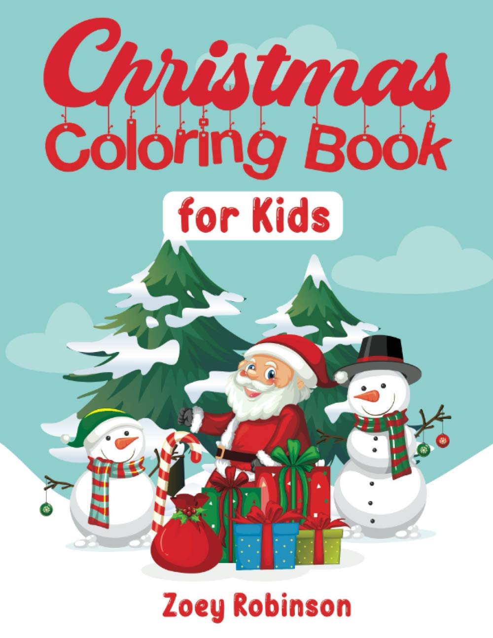 Christmas Coloring Book for Kids by Zoey Robinson | Goodreads