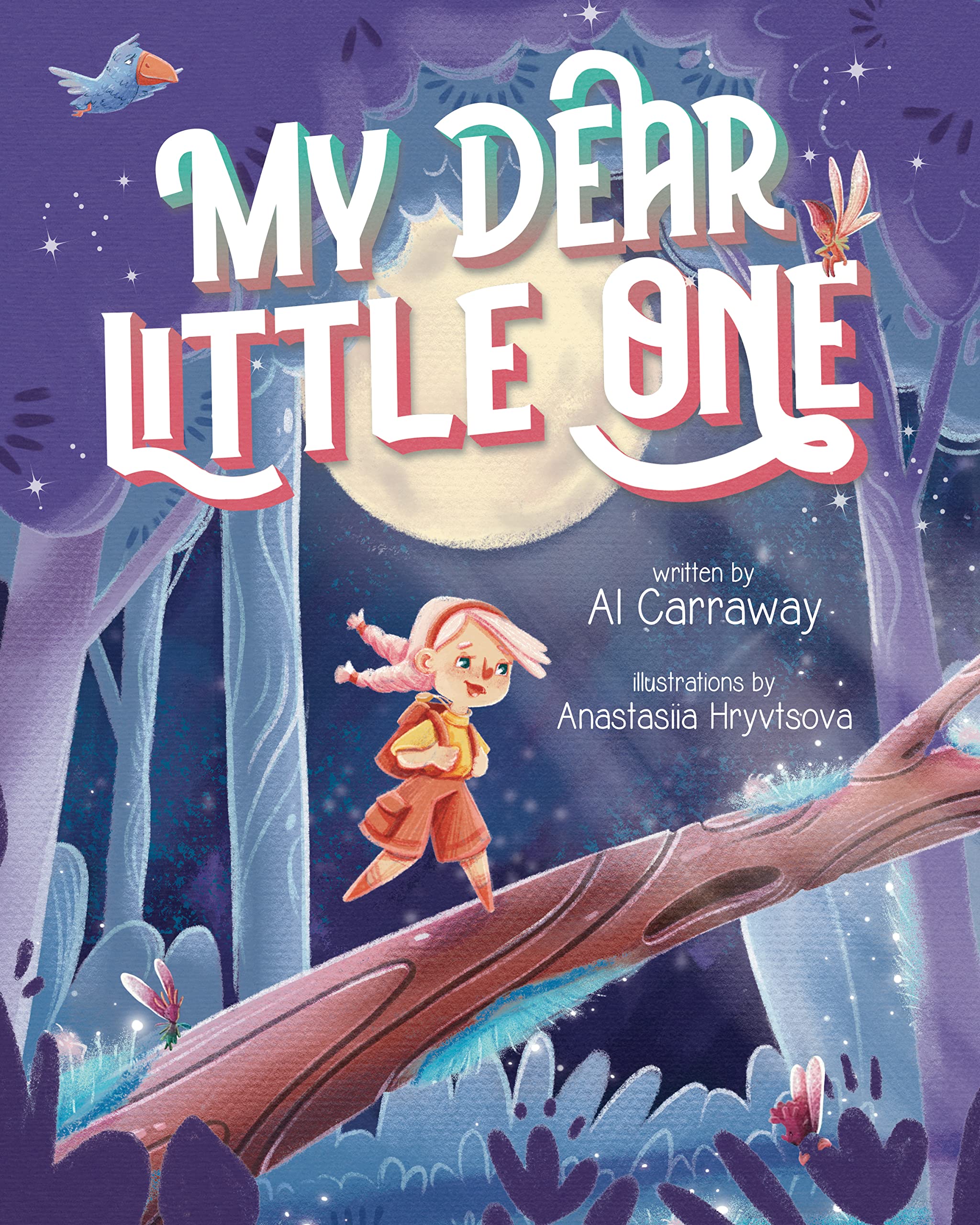 My Dear Little One [Hardcover] Carraway, Al