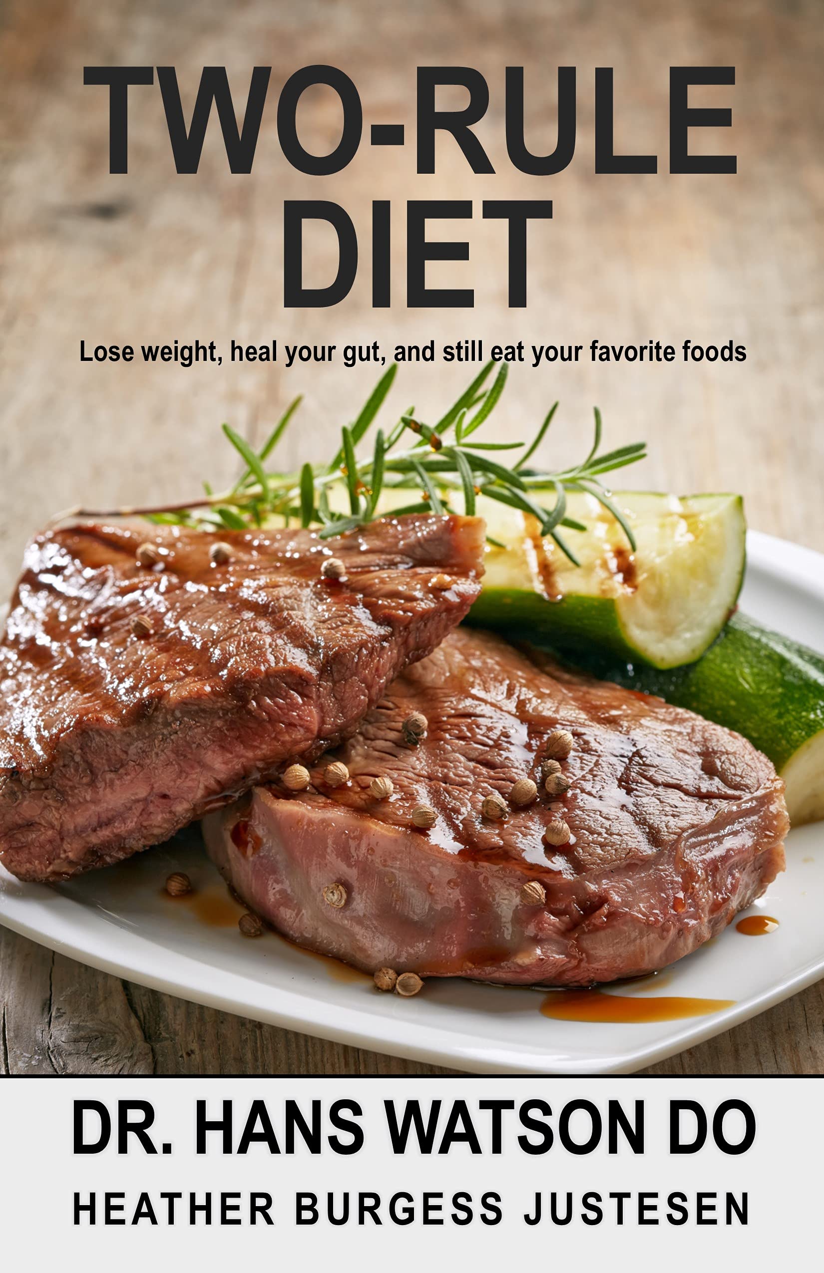 two-rule-diet-lose-weight-heal-your-gut-and-still-eat-your-favorite