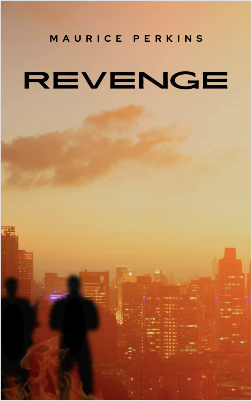 Revenge Loading REVENGE by Maurice Perkins | Goodreads