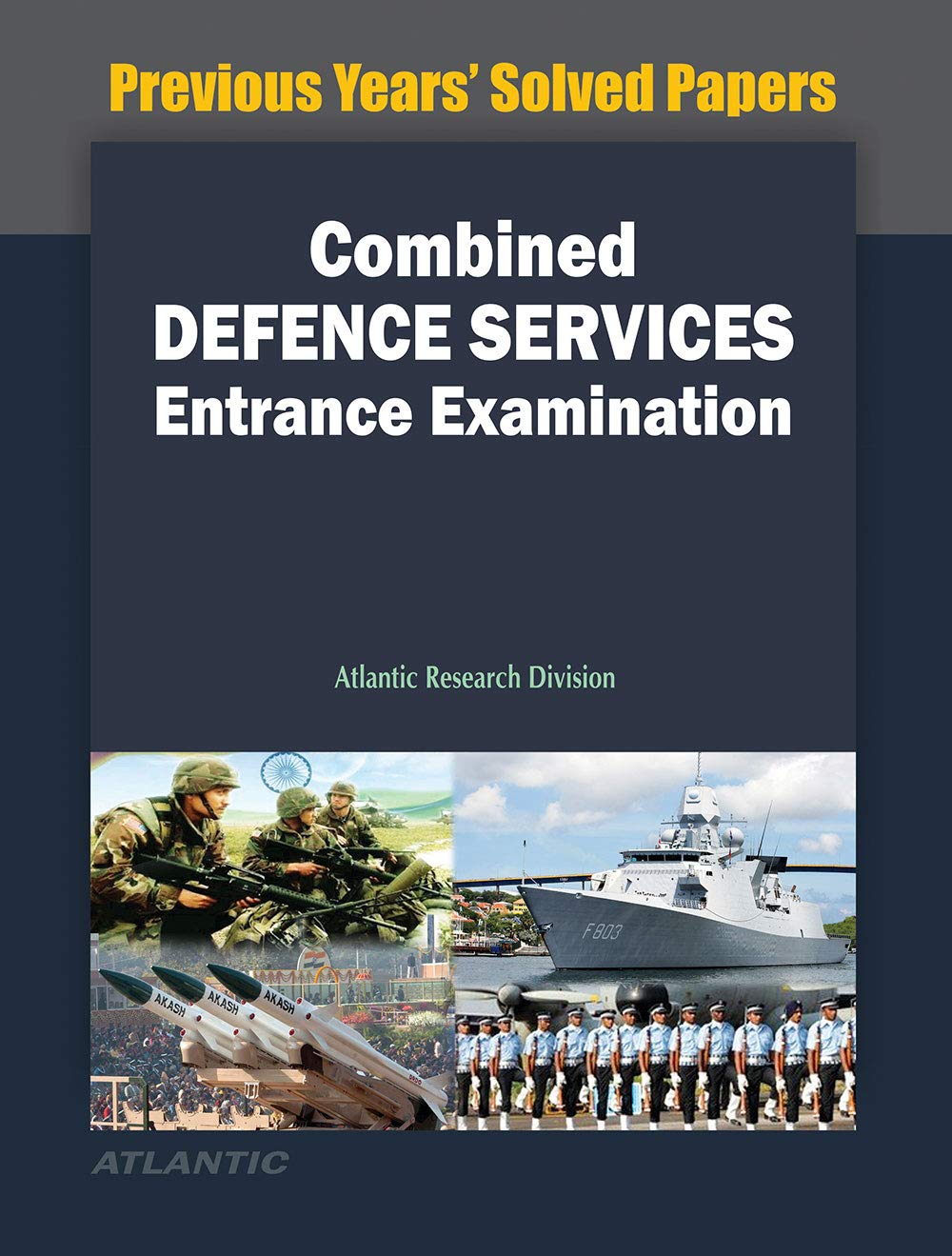 Combined Defence Services Entrance Examination: Previous Years Solved ...