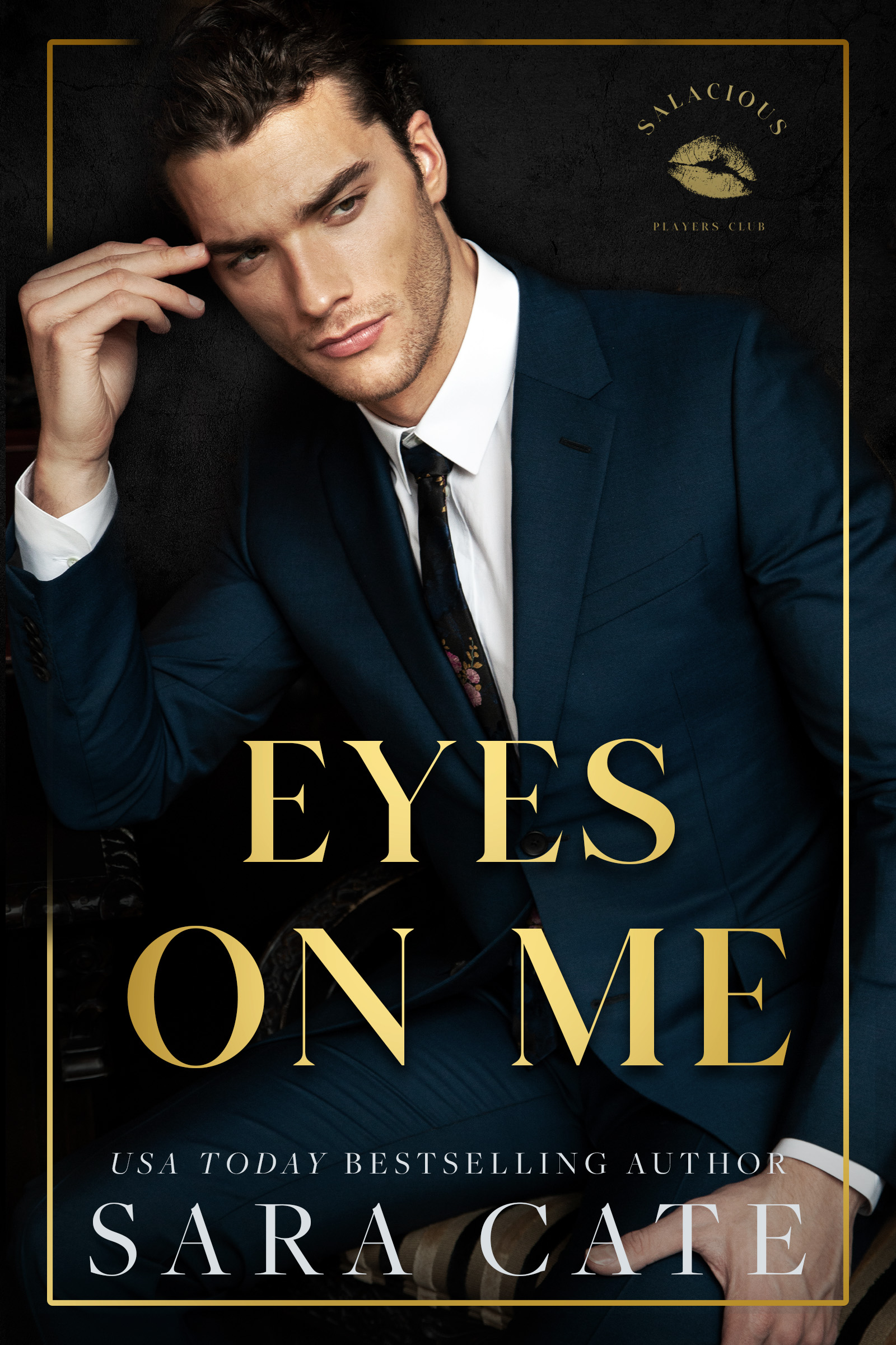 Eyes on Me (Salacious Players Club, #2)
