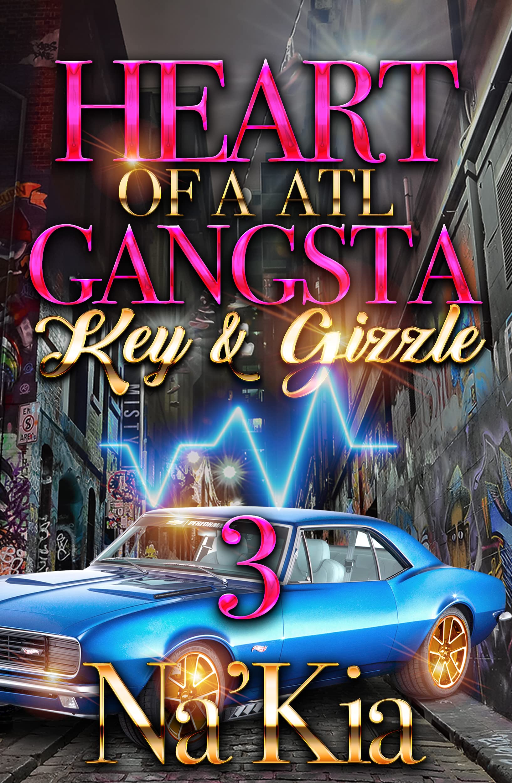 HEART OF A ATL GANGSTA 3 book cover