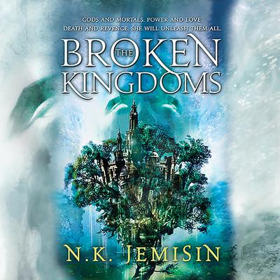 The Broken Kingdoms
