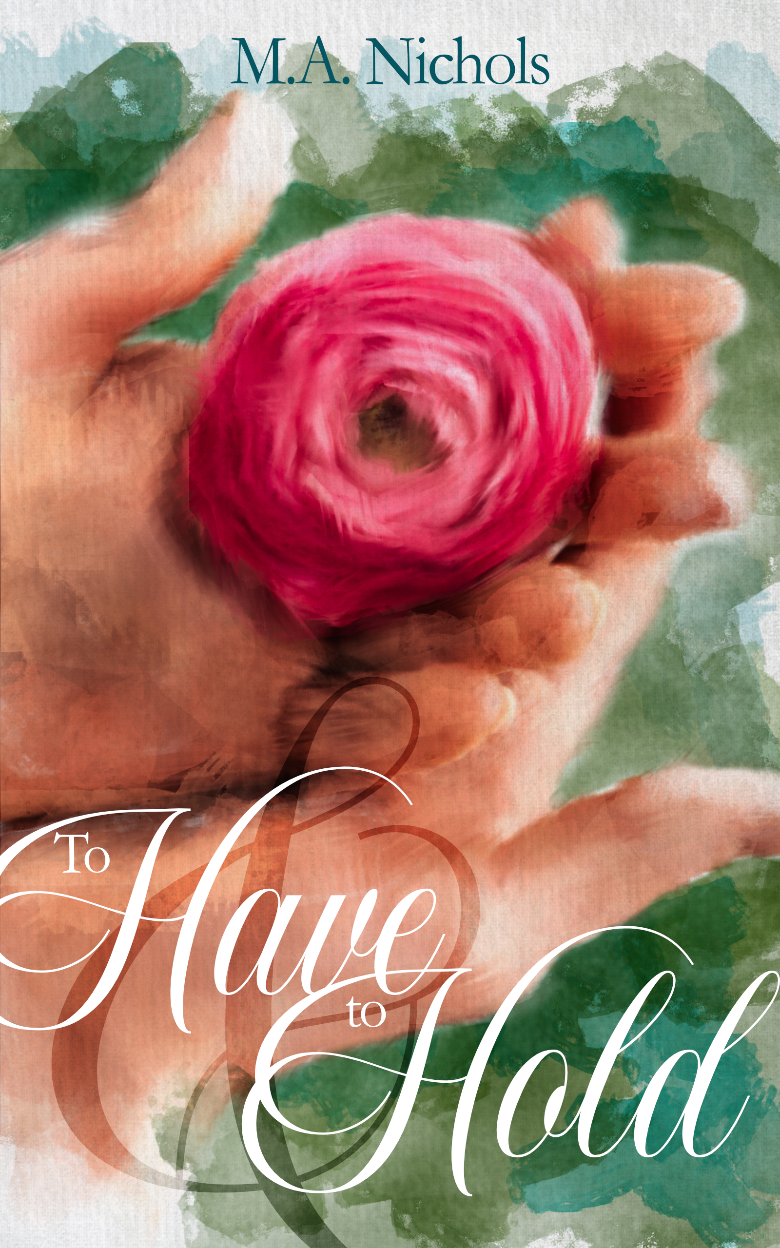 To Have and to Hold