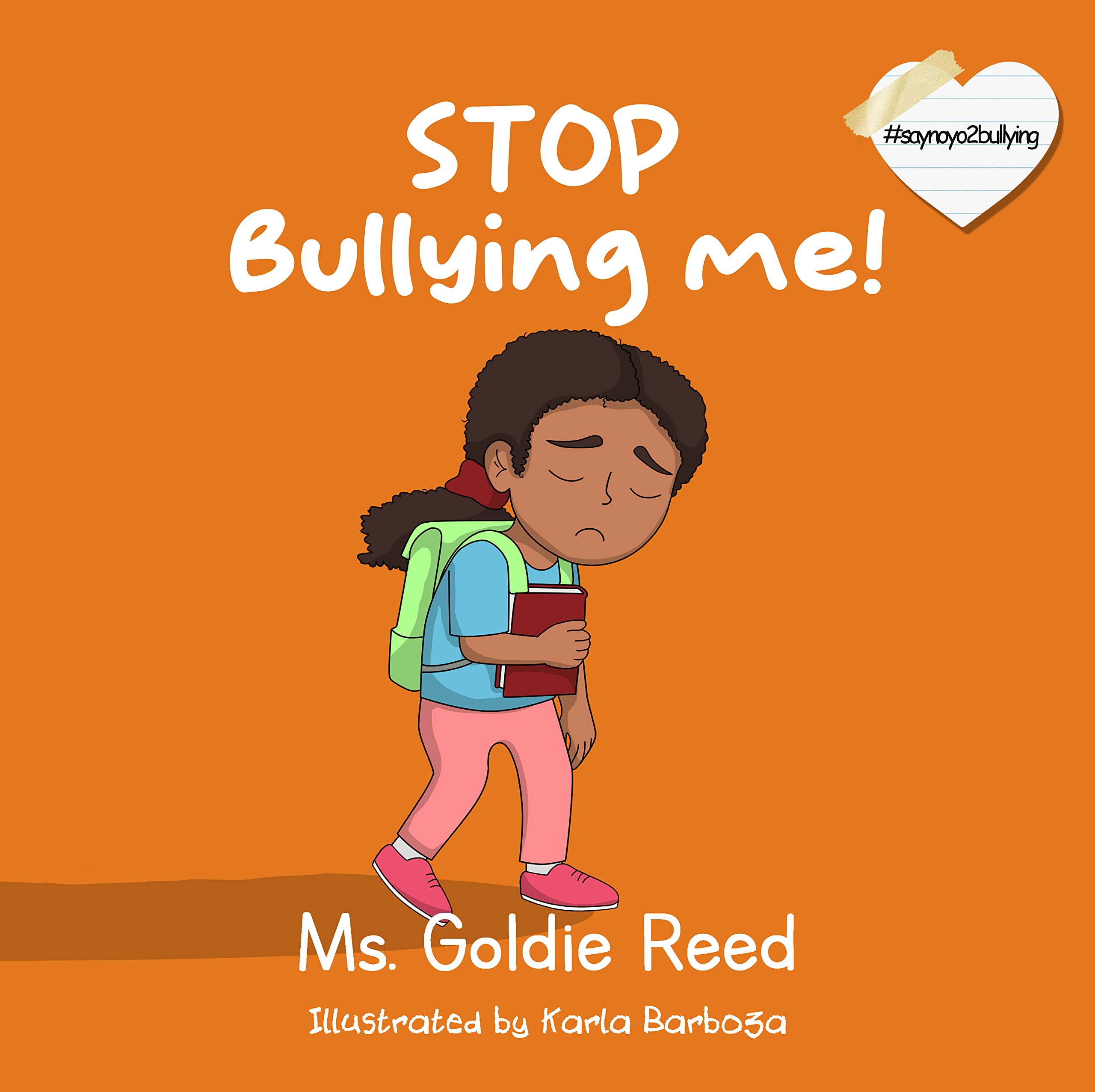 Stop Bullying Me! by Goldie Reed Goodreads