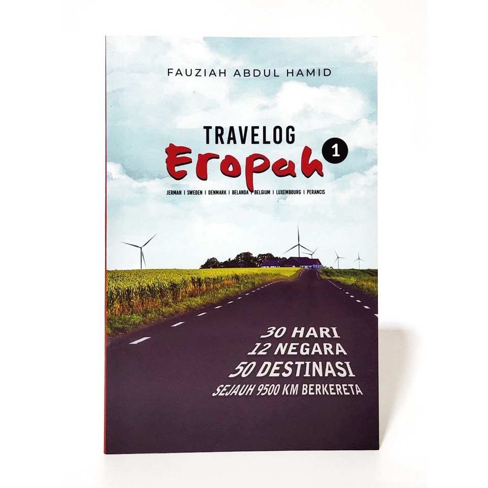 Travelog Eropah 1: Jerman Sweden Denmark Belanda Belgium Luxembourg Perancis
