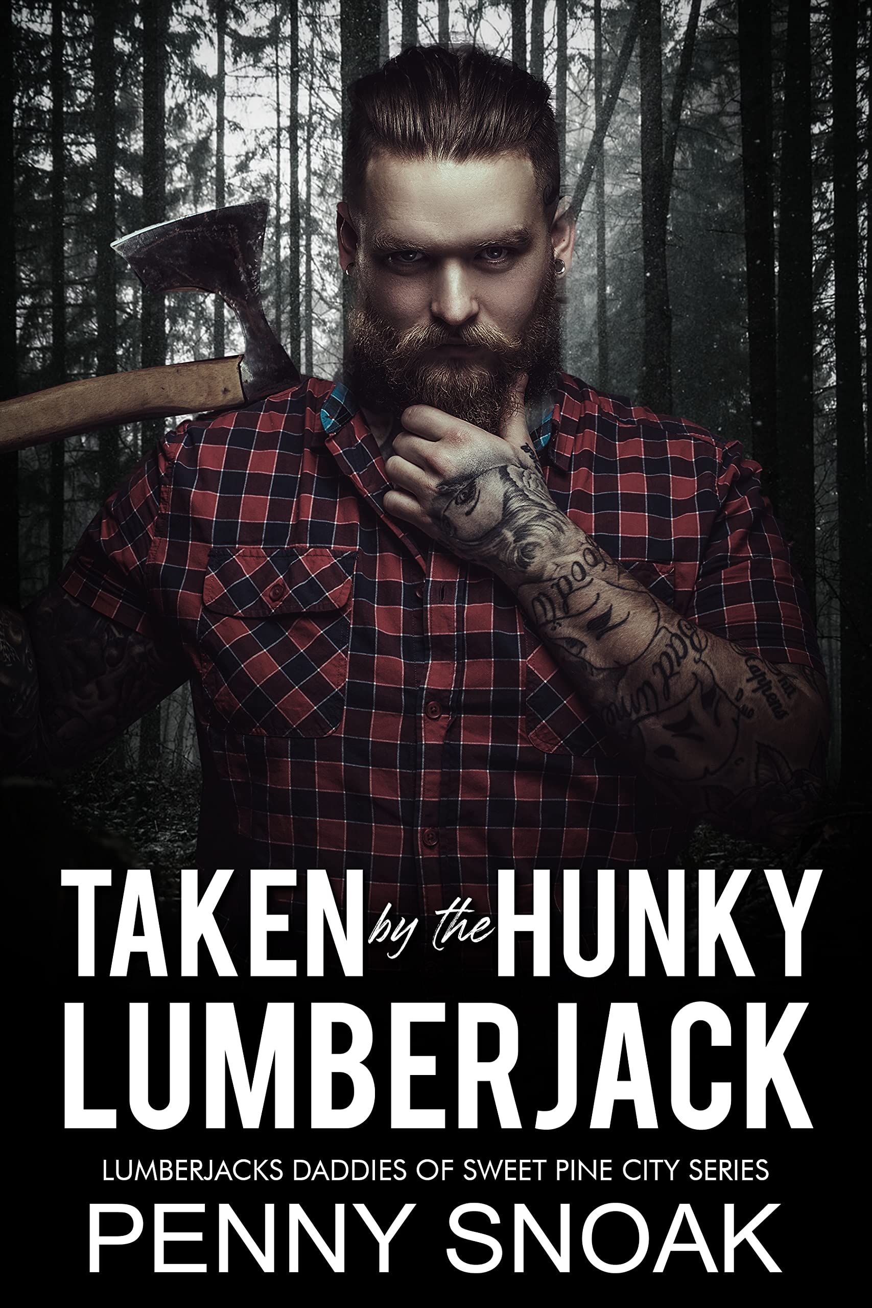 Taken by the Hunky Lumberjack