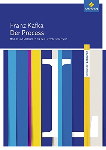 Der Process: Module und Materialien für den Literaturunterricht by ...