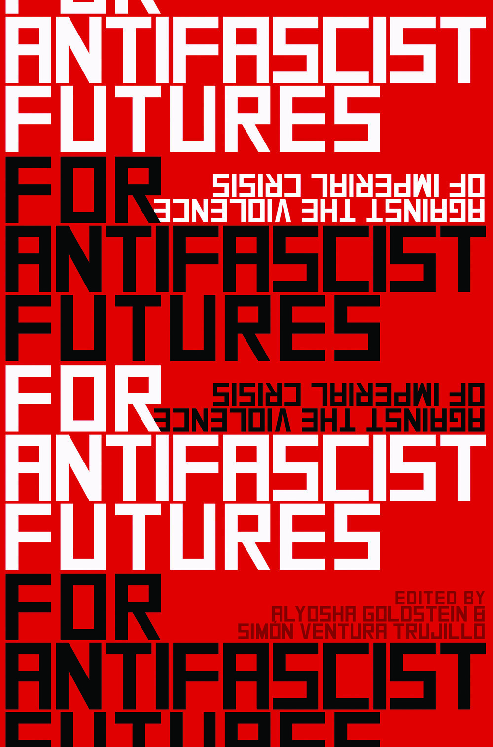 For Antifascist Futures: Against the Violence of Imperial Crisis