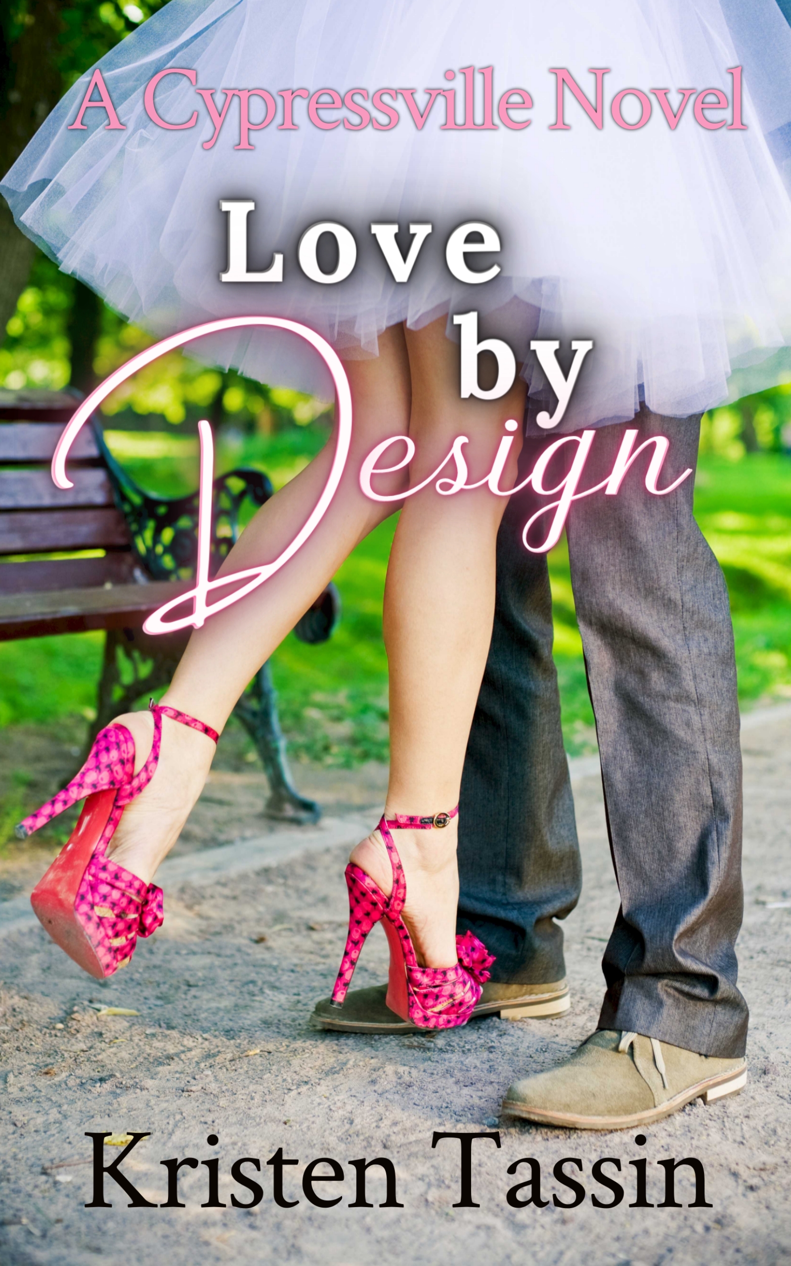 Love by Design (A Cypressville Novel) by Kristen Tassin Goodreads