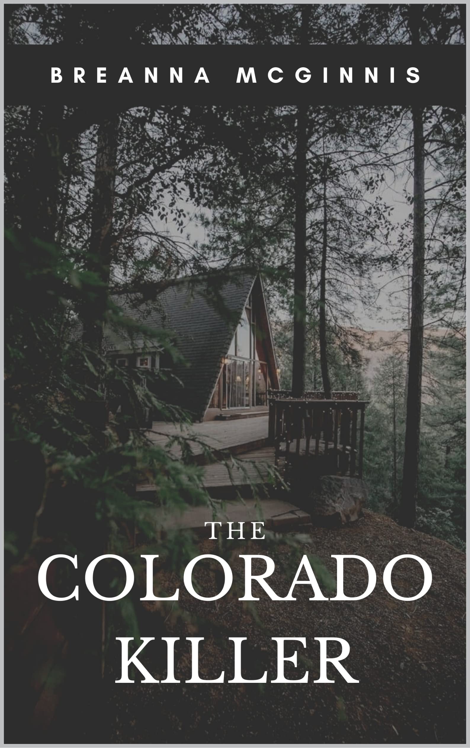 The Colorado Killer