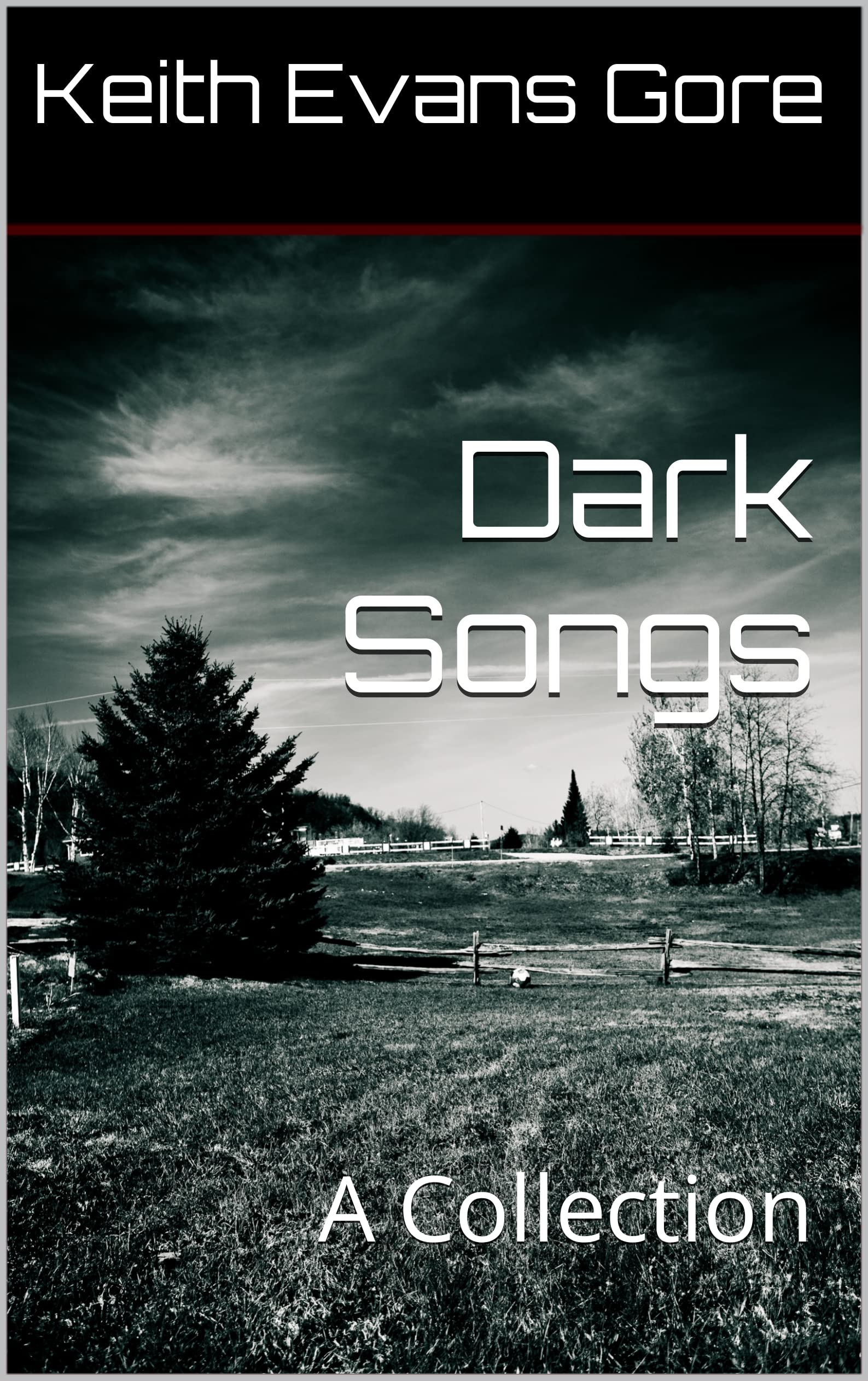 Dark Songs: A Collection