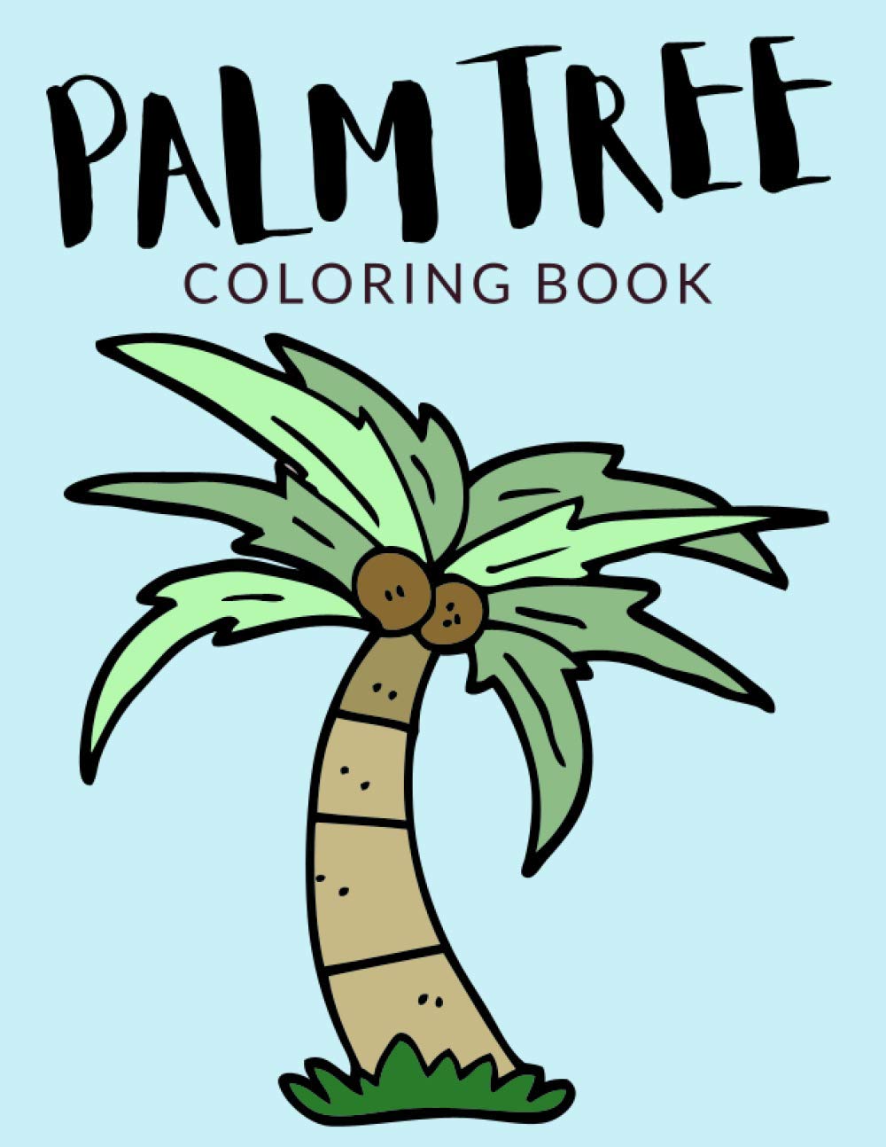 Palm Tree Coloring Book Palm Tree Coloring Pages, Palm Tree Colouring