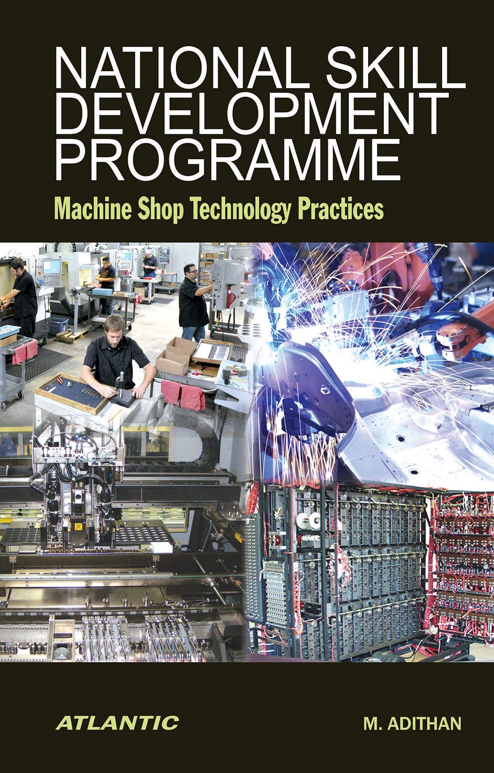 National Skill Development Programme: Machine Shop Technology Practices ...