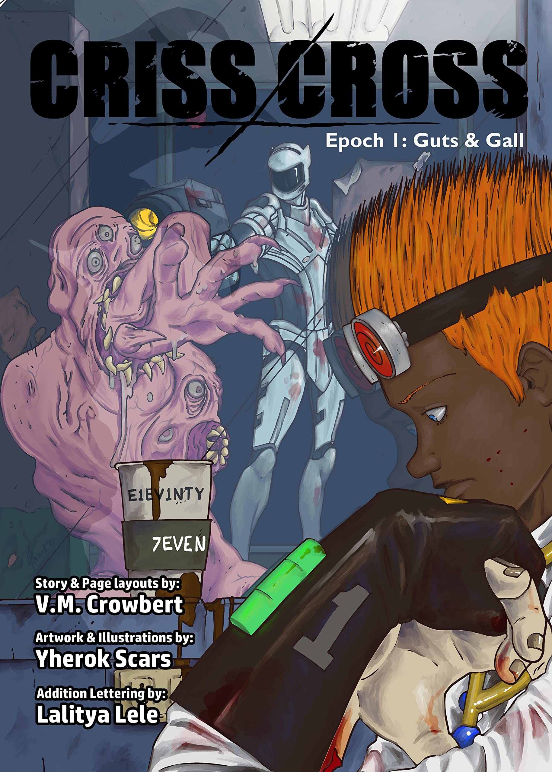 Criss Cross: Epoch 1: Guts & Gall