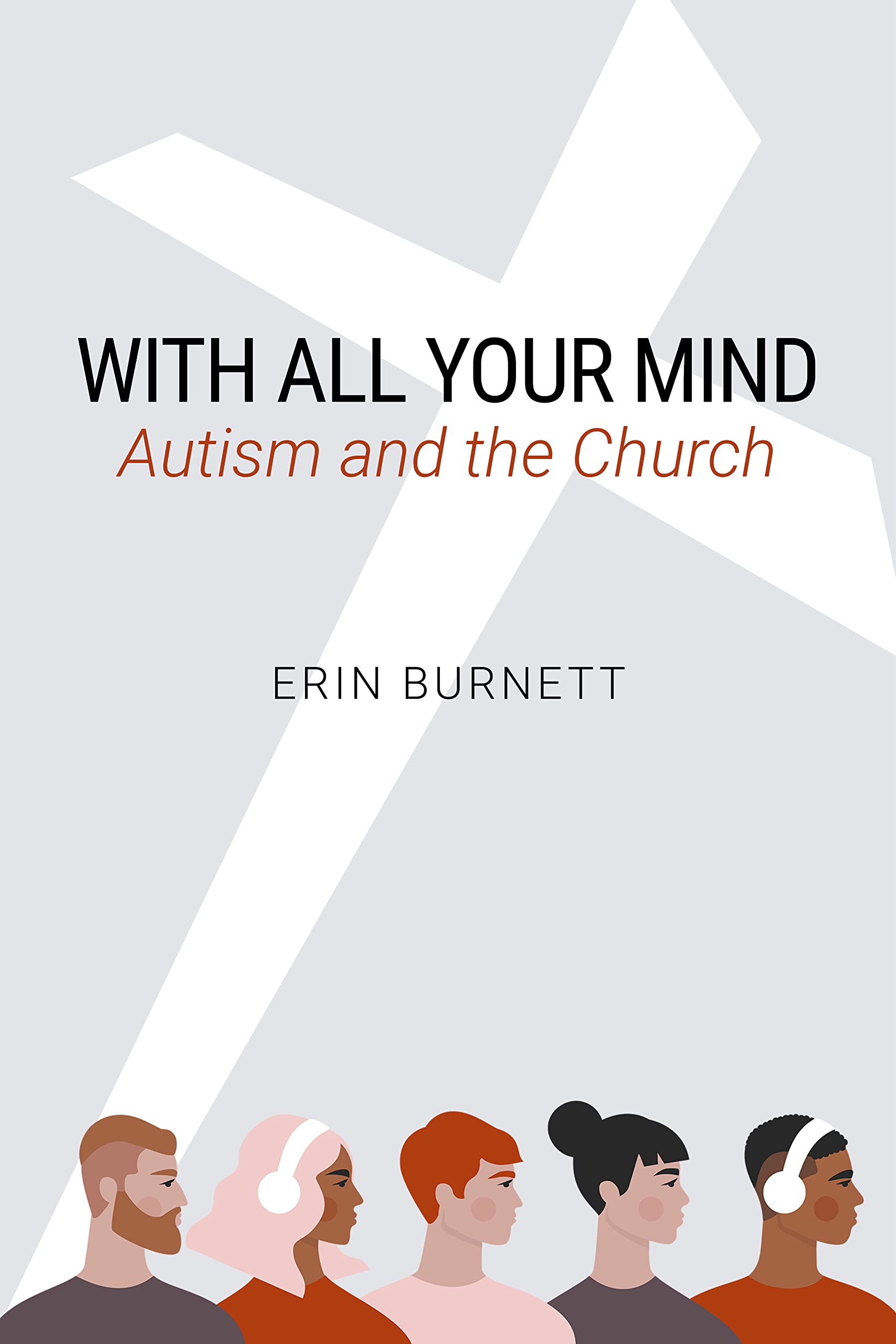 With All Your Mind: Autism and the Church