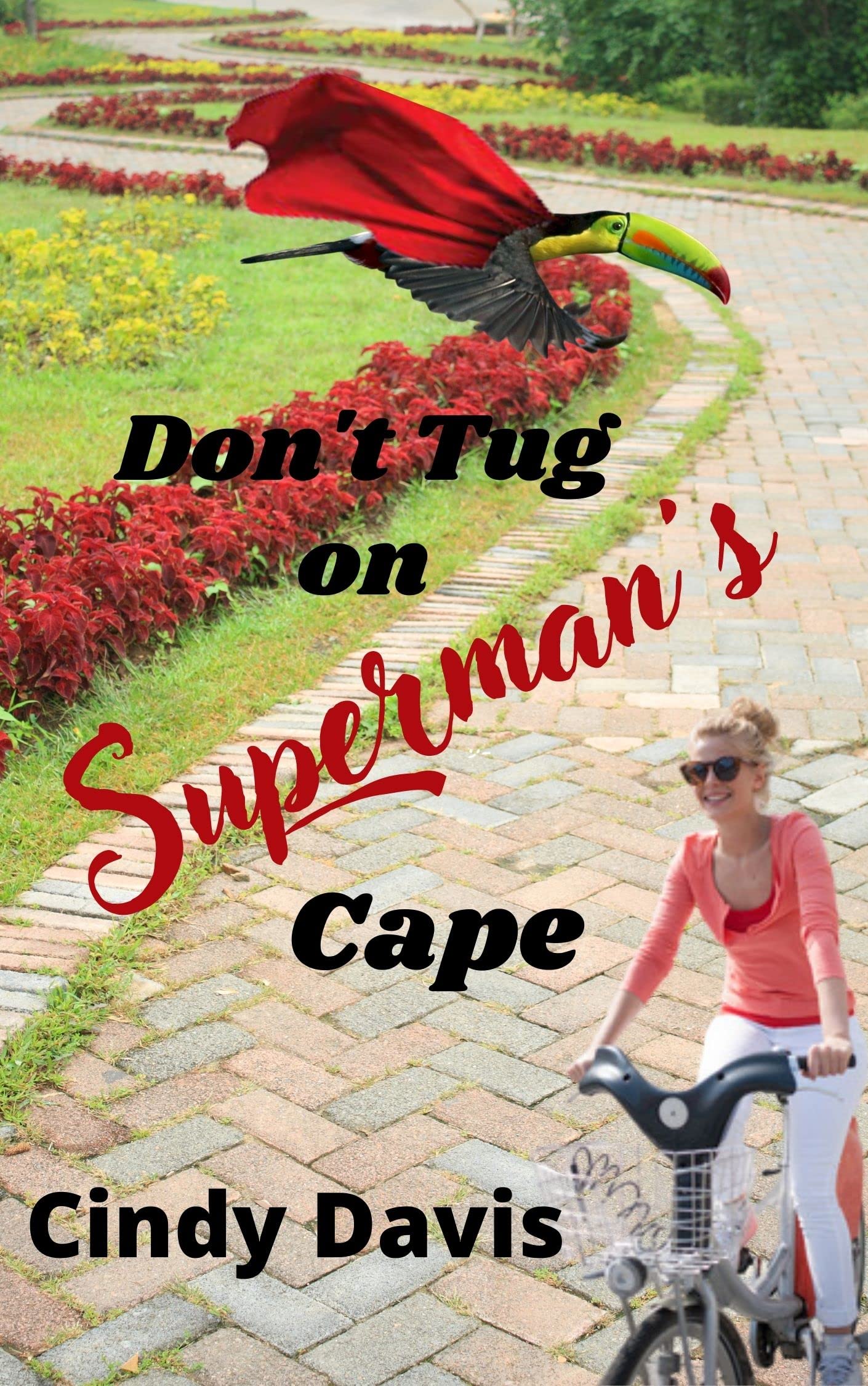 Don't Tug on Superman's Cape