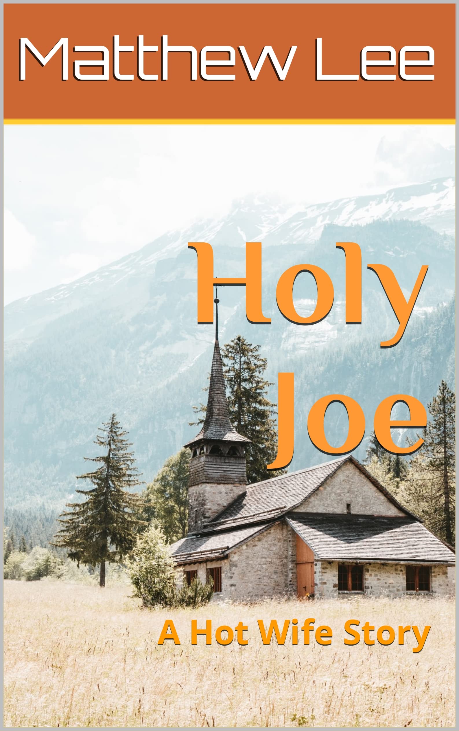 Holy Joe: A Hot Wife Story