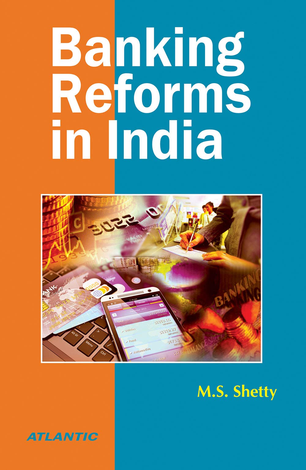 Banking Reforms in India by M.S. Shetty Goodreads