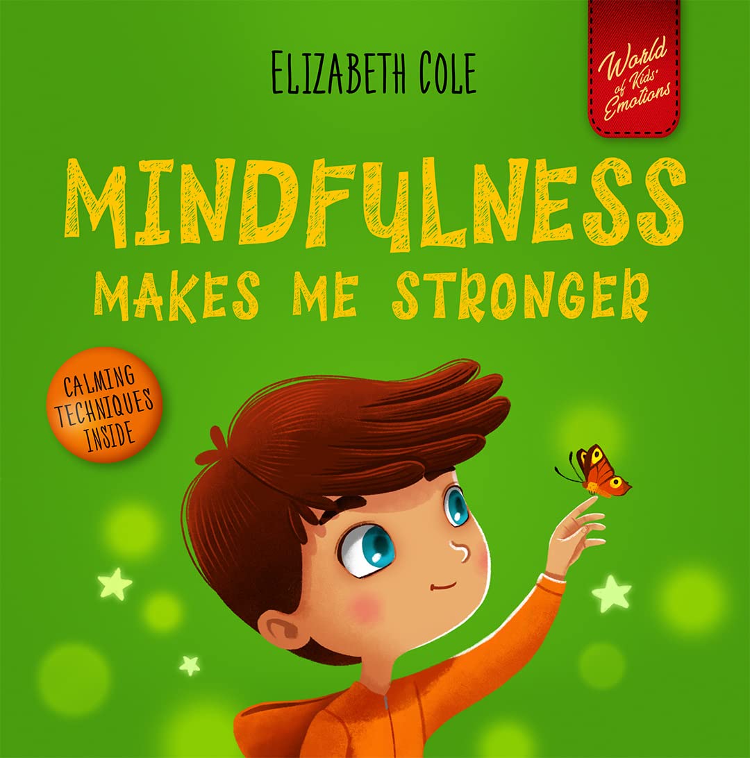 Mindfulness Makes Me Stronger